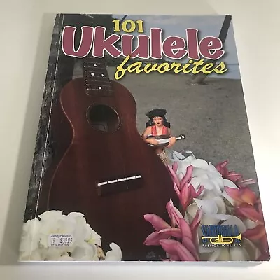 101 Ukulele Favorites By Jonathon Robbins Paperback Book Tablature With Lyrics • $20