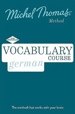 German Vocabulary Course (Learn German With The Michel Thomas Method) By Michel  • £47.49