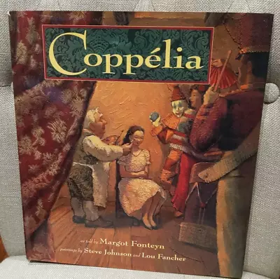 Rare! Coppelia By Margot Fonteyn (paintings By Johnson/Fancher) H.C. With Jacket • $25.68