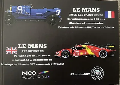 LE MANS 24 HOURS -All Race Winners Paintings By ABmotor Art 1923-2023 Hardback. • £25