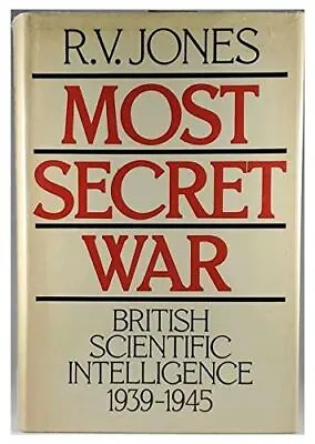 £10.55 • Buy Most Secret War: British Scientific Intelligence 1939-1945 Jones, R. V.