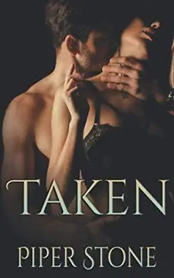 £9.50 • Buy Taken: A Dark Mafia Romance By Piper Stone