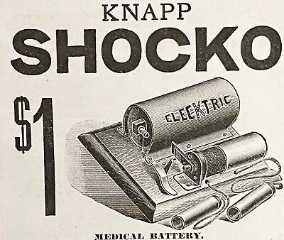 1899 Quackery Print Ad~Knapp SHOCKO Electric Therapy~Pre-Scientology E-Meter?Hmm • $45
