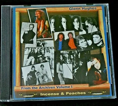 GLENN HUGHES - Incense & Peaches - From The Archives Volume 1 - Signed CD • £59.58