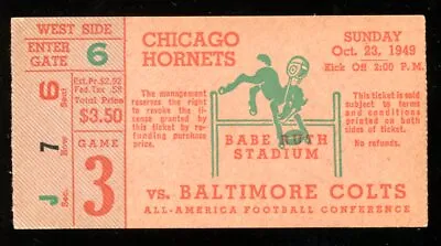 1949 Oct 23 AAFC Ticket Baltimore Colts Chicago Hornets Babe Ruth Stadium~(PL)   • $89