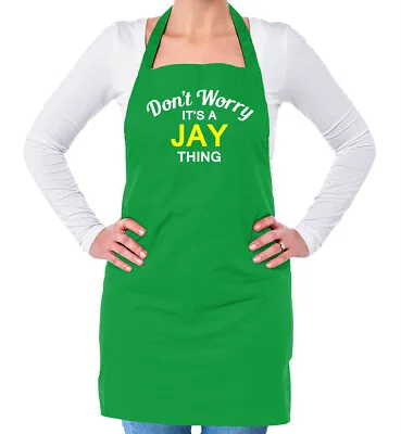 Don't Worry It's A JAY Thing! Unisex Adult Apron Surname Custom Name Family • £15.95