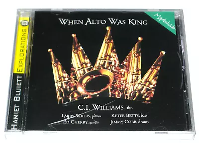 When Alto Was King C. I. Williams Alto Cd -1997 Mapleshade -hamiet Bluiett -sld • $35.99