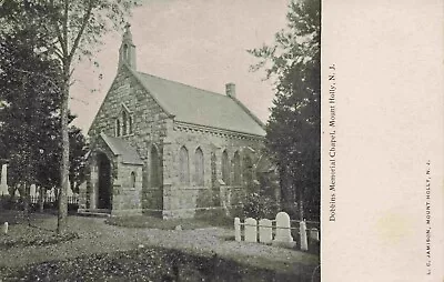 A View Of The Dobbins Memorial Chapel Mount Holly New Jersey NJ 1907 • $9.95