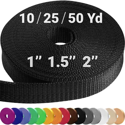 1  & 1.5  & 2  Webbing – 10 25 50 Yards – 40+ Colors – Heavy Duty 1 Inch 1.5 Inc • $12.45