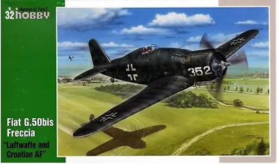 Special Hobby 1:32 Scale - Fiat G.50bis Luftwaffe And Croatian AF SH32058 • $49.21