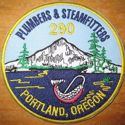 Plumbers & Steamfitters UA Local 290 Portland Oregon Pipefitters Union Patch • $9.99
