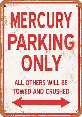 Metal Sign - MERCURY PARKING ONLY - Vintage Look • $18.66