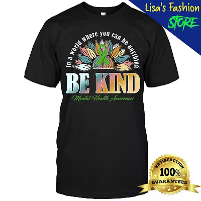 Be Kind Green Ribbon Sunflower Mental Health Awareness T-Shirt • $19.95