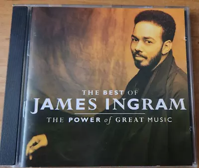 James Ingram - The Best Of - The Power Of Great Music - Greatest Hits - Cd • $9