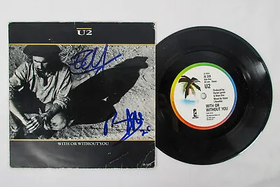 Bono & The Edge Signed U2 With Or Without You 7  Vinyl Single JSA Joshua Tree • $1199.96