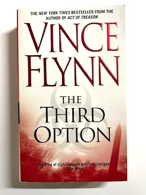 The Third Option By Vince Flynn Mass Market Paperback Book Like New Condition • $2.99