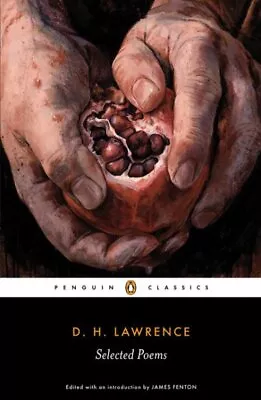 Selected Poems Paperback By Lawrence D. H.; Fenton James (EDT) Brand New... • $14.87