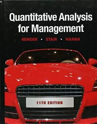 Quantitative Analysis For Management (11th Edition) By Barry Render|Ralph M.… • $18.02