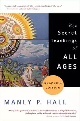 The Secret Teachings Of All Ages: An Encyclopedic Outline Of Masonic Hermetic • $20