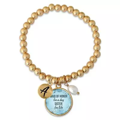 Custom Maid Of Honor For Day Sister For Life Gold Stretch Bracelet Pick Initial • $23.49