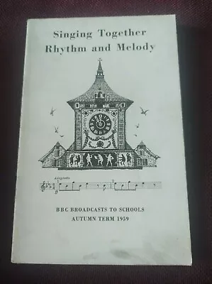 £5 • Buy Singing Together BBC Broadcasts For Schools Rhythm Melody Autumn Term 1959