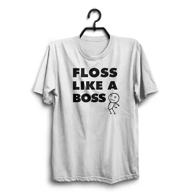 FLOSS LIKE A BOSS Mens Funny White T-Shirt Novelty Joke Tshirt Clothing Tee Gift • £9.95