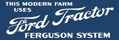 Ford Tractor Ferguson System New Metal Sign: Ships Free - 6 X 18  • $21.88