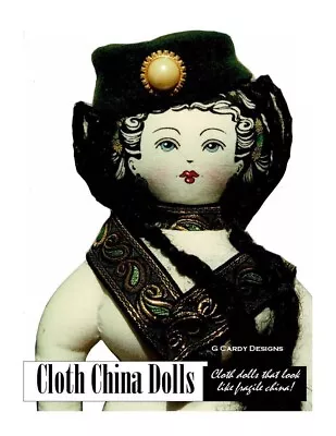 Cloth Art Doll Pattern  Cloth China Dolls  With Silkscreened Face By G Cardy  • £16.72