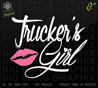 Trucker's Girl Funny Vinyl Decal Sticker I Love My Boyfriend Husband Trucker Man • $23.99