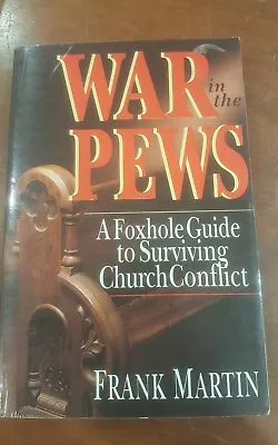 War In The Pews Surviving Church Conflict Splits Bait Satan Offenses Related  • $15.49