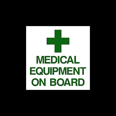 £3.69 • Buy Medical Equipment On Board - External Sticker / Sign - First Aid / Medic