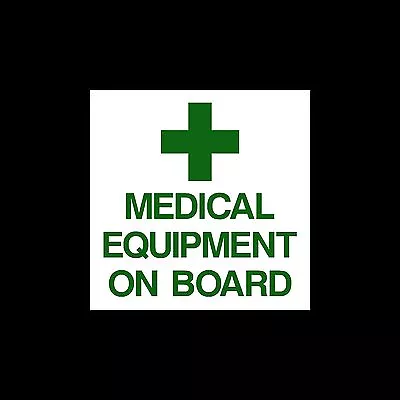 £3.69 • Buy Medical Equipment On Board - External Sticker / Sign - First Aid / Medic