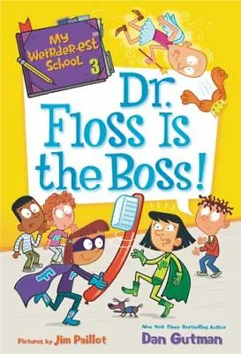 My Weirder-est School #3: Dr. Floss Is The- 9780062691071 Paperback Dan Gutman • $3.98
