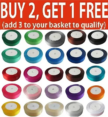 £7.69 • Buy Satin Ribbon Size 6,10, 12,15,20,25,30,38,50mm BUY 2 & GET1 FREE ADD 3 IN BASKET