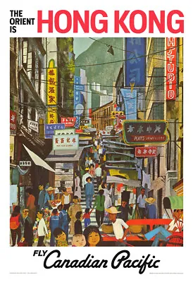 Hong Kong Is The Orient Canadian Pacific Vintage Travel Poster • $19.95