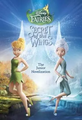 Secret Of The Wings Junior Novelization (Disney Fairies) - Paperback - GOOD • $3.73