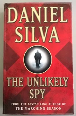 The Unlikely Spy Silva Daniel • £3.49