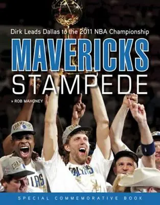 $11.82 • Buy Mavericks Stampede: Dirk Leads Dallas To The 2011 NBA Championship