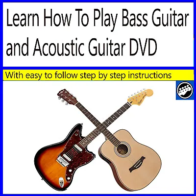 Learn How To Play Bass Guitar And Acoustic Guitar Tutorial DVD • £5