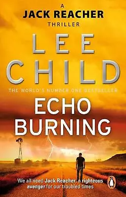 Echo Burning: (Jack Reacher 5) By Lee Child (English) Paperback Book • $17.48
