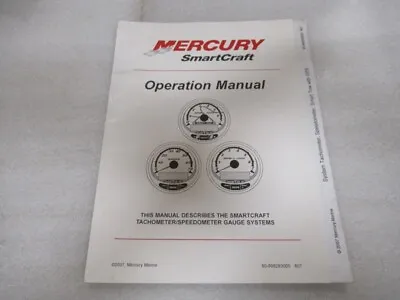 2007 Mercury Smartcraft Tachometer Gauge System Operation Manual PN 90-898283005 • $37.36