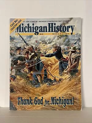 Michigan History Magazine Civil War Collectors Issue July August 1998 • $13.49
