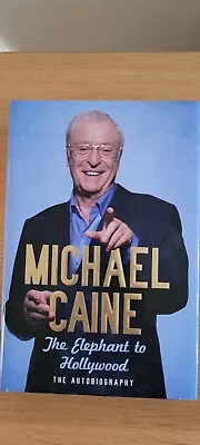 Michael Caine. The Elephant To Hollywood.  Signed • £35