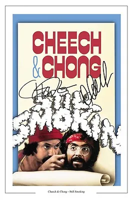 Cheech And Chong Still Smokin G Signed Photo Print Autograph Poster • £6.90