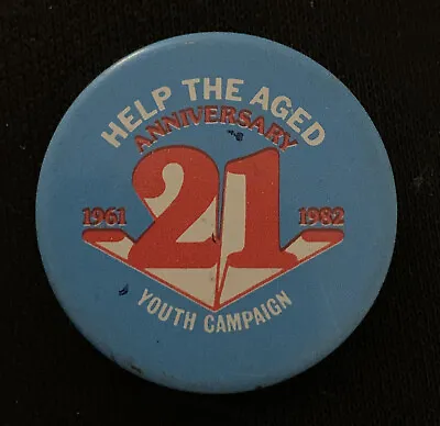 Help The Aged 21st Anniversary - 1982 - Youth Campaign Tin Pin Badge • £3.50