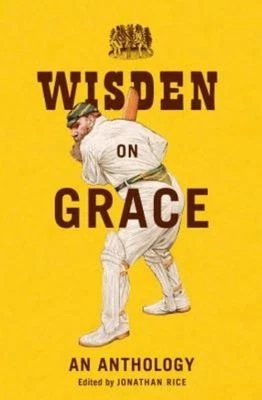 £7.80 • Buy Wisden On Grace: An Anthology By Jonathan Rice  HARDBACK BOOK   T157