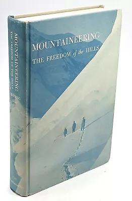 Mountaineering The Freedom Of The Hills By Manning First Edition 3rd Printing HC • $35.99