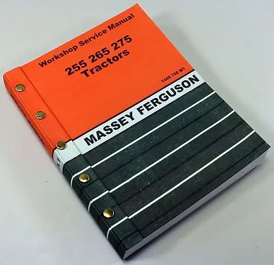 Service Manual For Massey Ferguson 265 Tractor Repair Shop Tech Workshop Mf265 • $49.97