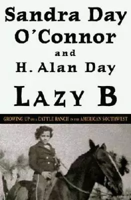 Lazy B: Growing Up On A Cattle Ranch In The American Southwest - GOOD • $4.74