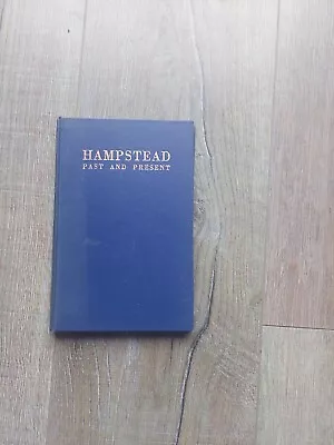 Hampstead Past And Present Hardback Book Published Ed J.Burrow • £8